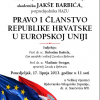 Predavanje akademika Jakše Barbića, potpredsjednika HAZU: Pravo i članstvo Republike Hrvatske u Europskoj uniji